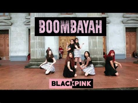 Kpop In Public BlackPink BOOMBAYAH 붐바야 Dance Cover YouTube