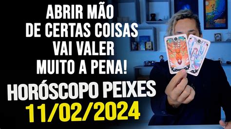 Abrir MÃo De Certas Coisas Vai Valer Muito A Pena HorÓscopo De Peixes Domingo Dia 11022024