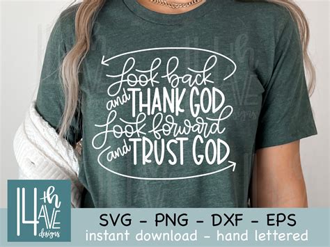 Look Back And Thank God Look Forward And Trust God Svg Etsy Artofit