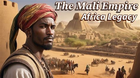 The Rise And Fall Of The Mali Empire Youtube