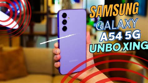 Samsung Galaxy A54 5G Unboxing ASMR Hands On First Impression