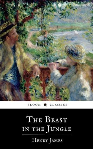 The Beast in the Jungle: The Original 1903 Henry James Classic Novel by ...