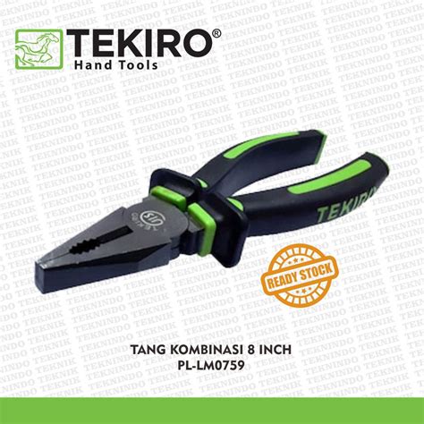 Jual Tekiro Tang Kombinasi Ukuran 8 Inch Type PL LM0759 Shopee Indonesia