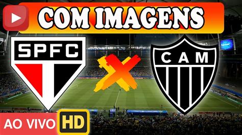 São Paulo X Atlético Mineiro Ao Vivo Com Imagens 25 09 2021 Youtube