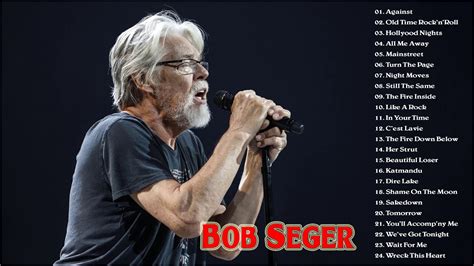 Bob Seger Greatest Hits Full Album 2021 The Best Songs Of Bob Seger 2021 Playlist Youtube