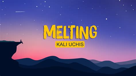 Kali Uchis Melting Lyrics Metro Boomin The Weeknd Savage