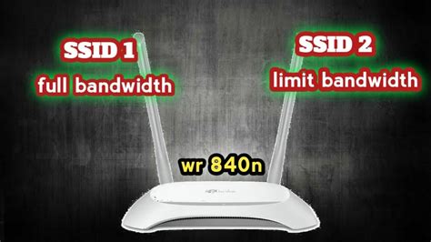 WR 840 N, Cara Setting 2 SSID Beda Bandwidth Router Tplink wr 840n ...