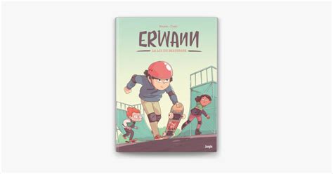 Erwann Tome La Loi Du Skatepark Sur Apple Books