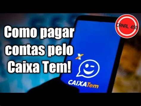 Como Pagar Boletos Pelo Caixa Tem YouTube