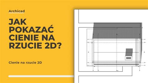 ᐈ Archicad Jak pokazać cienie na rzucie 2D Poradnik tutorial blog