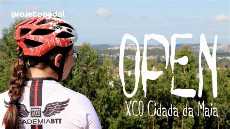 Open Xco Cidade Da Maia Etapa Vilar De Luz Projetopedal Youtube