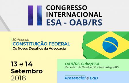 OAB RS Inscrições abertas ESA realiza o II Congresso Internacional