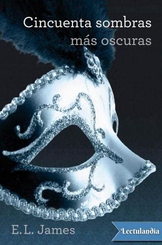 Cincuenta sombras más oscuras E L James Descargar epub y pdf