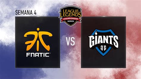 Fnatic Vs Giants Lcs Eu Spring Split Lcseulvp Youtube