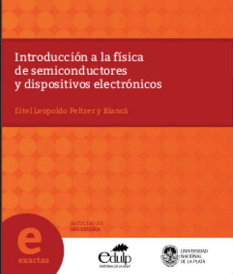 Introducci N A La F Sica De Semiconductores Y Dispositivos Electr Nicos