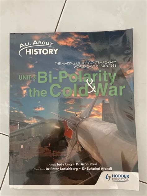 All About History Unit 3 Bi Polarity And The Cold War Textbook Hobbies