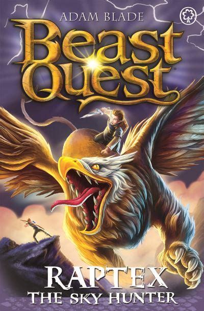 Beast Quest Raptex The Sky Hunter Adam Blade 9781408365328