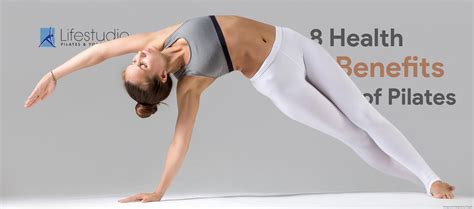 8 Health Benefits Of Pilates LifeStudio