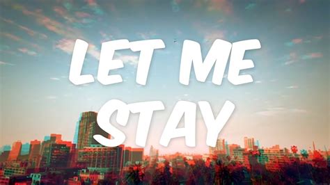 Let Me Stay ／／ Ft． Don＇t Want To Leave By Tomppabeats Youtube