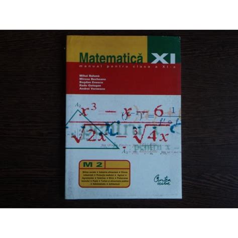 Matematica M Manual Pentru Clasa A Xi A Mihai Baluna