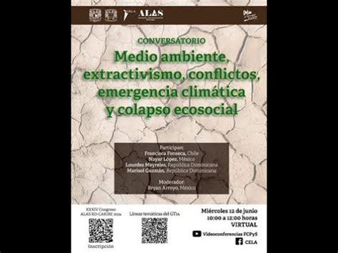 Medio ambiente extractivismo conflictos emergencia climática y