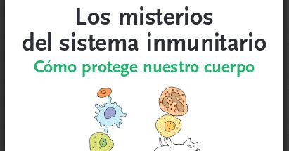 Los Misterios Del Sistema Inmunitario C Mo Protege Nuestro Cuerpo