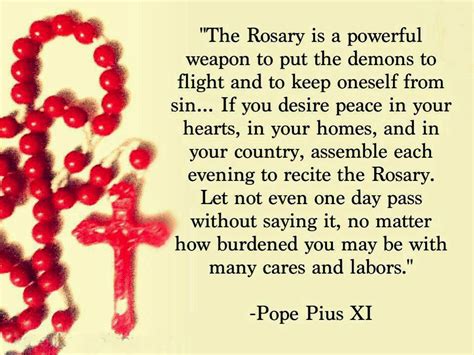 The Rosary Is A Powerful Weapon To Put The Demons To Flight And To