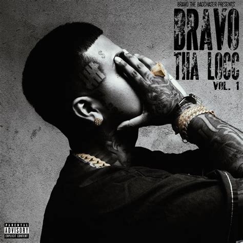 Dont Trust Us Bravo The Bagchaser Bravo Tha Locc Vol Lyrics And