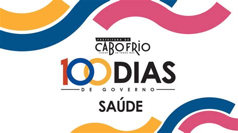 Investimentos Hist Ricos Na Sa De De Cabo Frio Marcam Os Primeiros