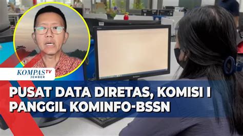 Komisi I Dpr Panggil Menkominfo Dan Bssn Besok Tuntut Penjelasan Soal