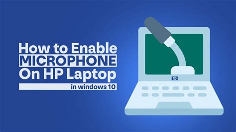 How To Enable Or Disable Microphone On Hp Laptop In Windows 10