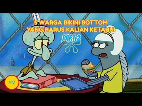 5 WARGA BIKINI BOTTOM YANG HARUS KALIAN KETAHUI PART 2 YouTube