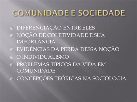 Diferenças Entre Comunidade E Sociedade - Diferenças Entre Comunidade E Sociedade - BINKEDU