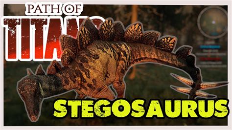 Battle Of Stegosaurus Path Of Titans Youtube