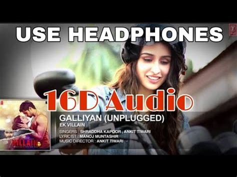 Galliyan Unplugged D Audio Not D Ek Villain Female Version Full