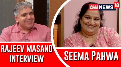 Rajeev Masand Interview With Seema Pahwa Youtube