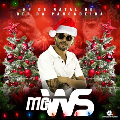 Mc Ws Ep De Natal M Sicas Novas Swingueira Sua M Sica