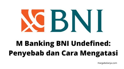 M Banking Bni Undefined Penyebab Dan Cara Mengatasi Update