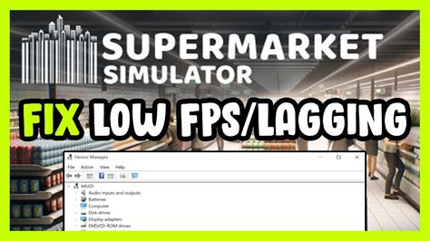 How To FIX Supermarket Simulator Low FPS Drops Lagging YouTube