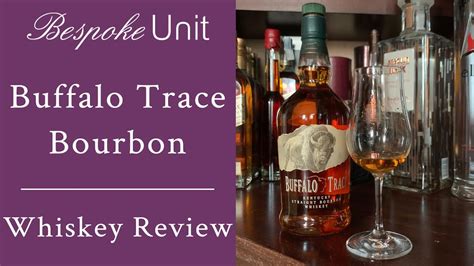 Buffalo Trace Bourbon Review Kentucky Straight Bourbon Whiskey