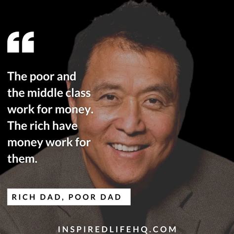 77 Rich Dad Poor Dad Quotes On Success Money Learning And Investing