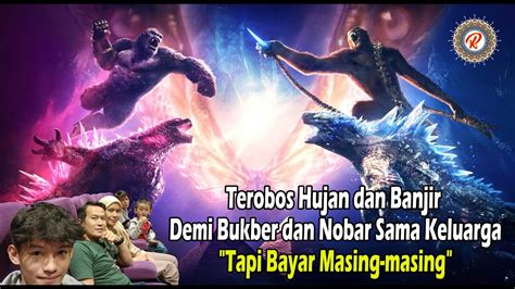 Terobos Hujan Dan Banjir Demi Bukber Dan Nobar Sama Keluarga Tapi