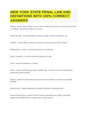 NEW YORK STATE PENAL LAW AND DEFINITIONS WITH 100 CORRECT ANSWERS Docx