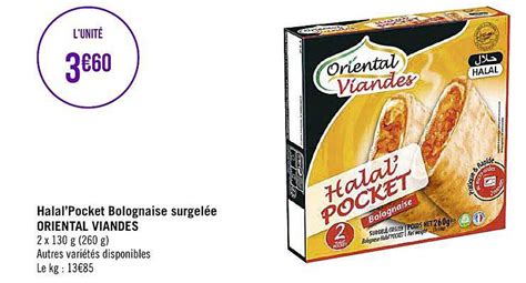 Promo Halal Pocket Bolognaise Surgel E Oriental Viandes Chez G Ant