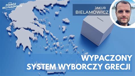 Greckie Wybory Do Korekty O Wypaczonym Systemie Jakub Bielamowicz