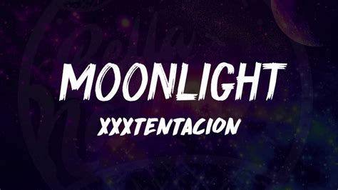 XXXTentacion - Moonlight (Lyrics) 🎵 - YouTube