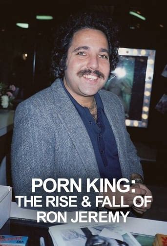 The Best Way to Watch Porn King: The Rise & Fall of Ron Jeremy – The ...