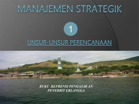 Manajemen Strategik Bab 1 Pptx