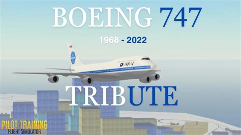 Boeing 747 Tribute A PTFS Cinematic YouTube