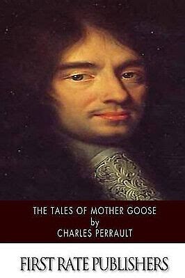 The Tales Of Mother Goose By Charles Perrault New Copy